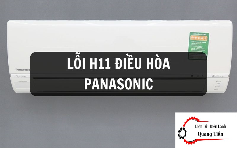 điều hòa Panasonic báo lỗi h11