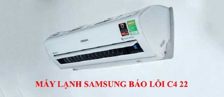 điều hòa Samsusng báo lỗi C4 22