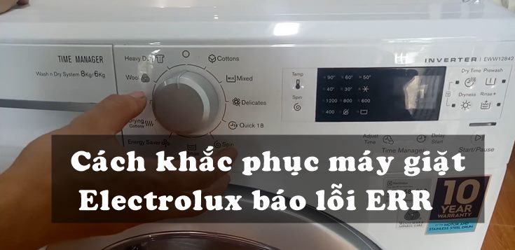 Máy giặt Electrolux báo lỗi Err