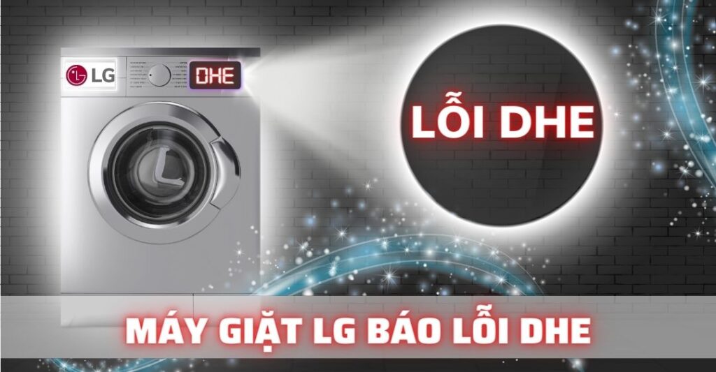 Máy giặt LG báo lỗi dHE