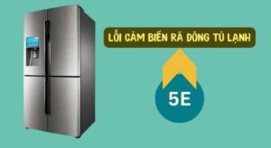 Tủ lạnh Samsung báo lỗi E5